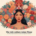 pinay asian|Asian Pinay: Rich Culture and Diversity